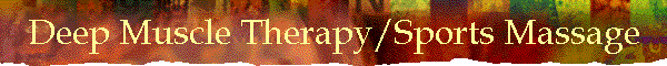 Deep Muscle Therapy / Sports Massage